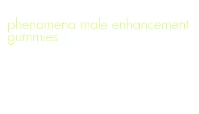 phenomena male enhancement gummies