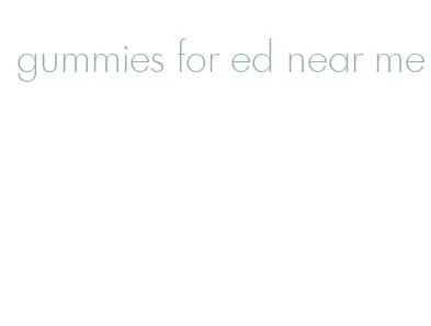 gummies for ed near me