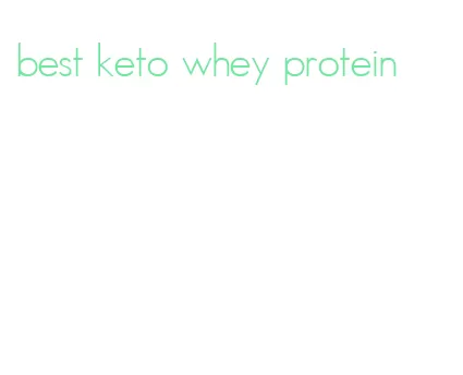 best keto whey protein
