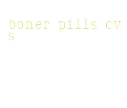 boner pills cvs