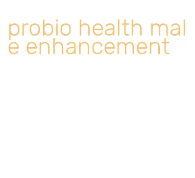 probio health male enhancement