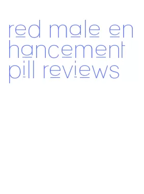 red male enhancement pill reviews