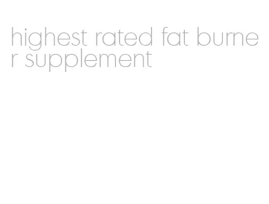 highest rated fat burner supplement