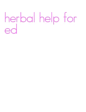 herbal help for ed