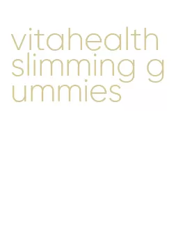 vitahealth slimming gummies