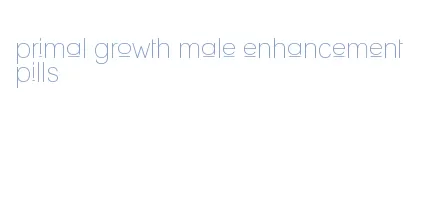 primal growth male enhancement pills