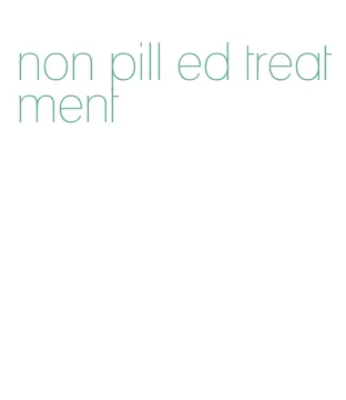 non pill ed treatment