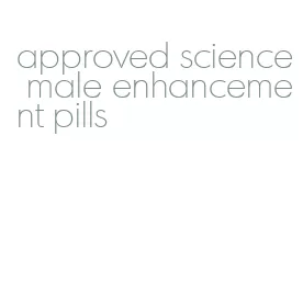 approved science male enhancement pills