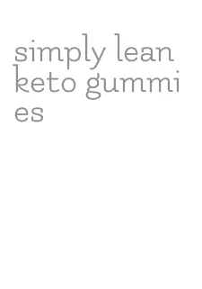 simply lean keto gummies