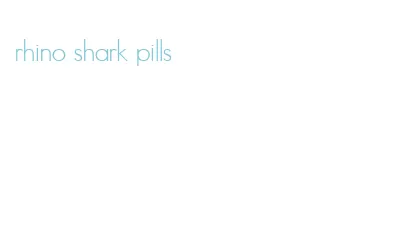 rhino shark pills