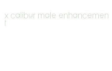 x calibur male enhancement