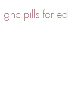 gnc pills for ed