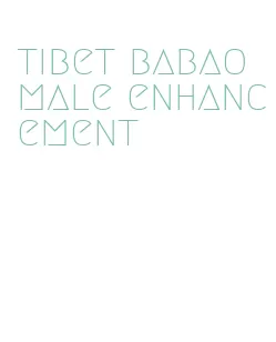 tibet babao male enhancement