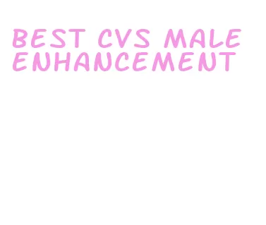 best cvs male enhancement