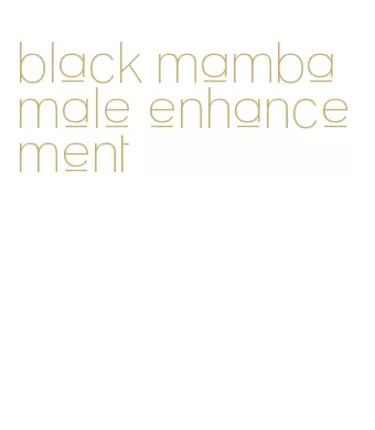 black mamba male enhancement