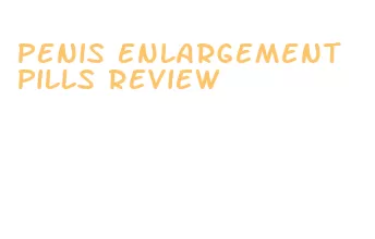 penis enlargement pills review