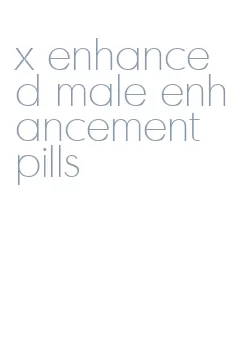 x enhanced male enhancement pills