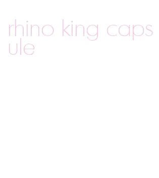 rhino king capsule