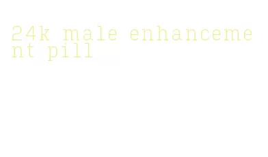 24k male enhancement pill