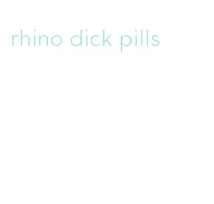 rhino dick pills