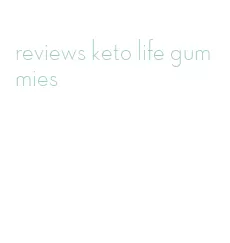 reviews keto life gummies