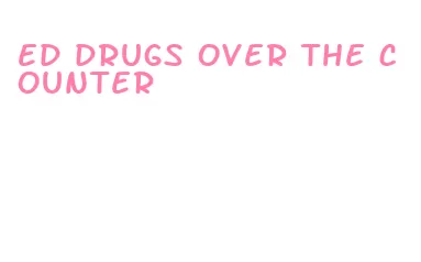 ed drugs over the counter