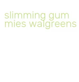 slimming gummies walgreens