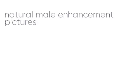 natural male enhancement pictures