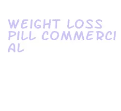 weight loss pill commercial
