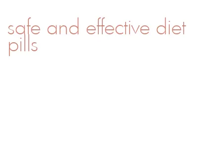 safe and effective diet pills