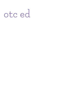 otc ed