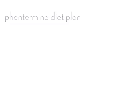 phentermine diet plan