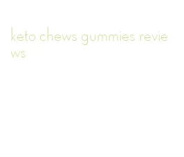 keto chews gummies reviews