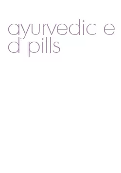 ayurvedic ed pills