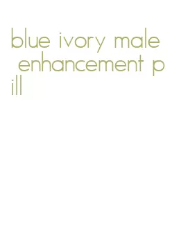 blue ivory male enhancement pill