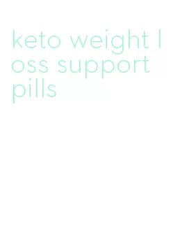 keto weight loss support pills