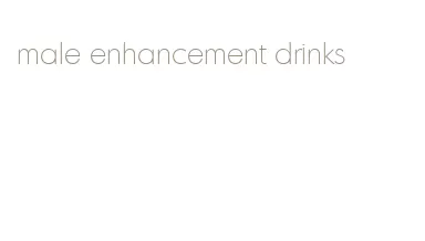 male enhancement drinks