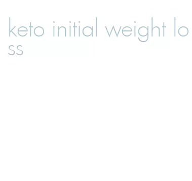 keto initial weight loss