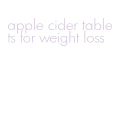 apple cider tablets for weight loss