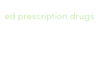 ed prescription drugs