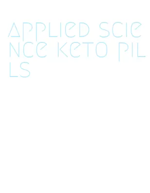 applied science keto pills