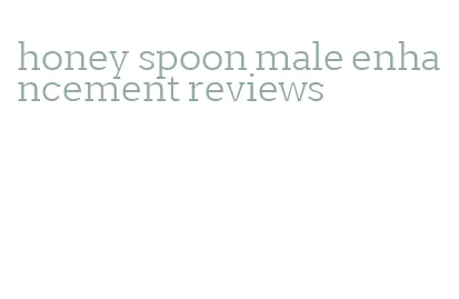 honey spoon male enhancement reviews