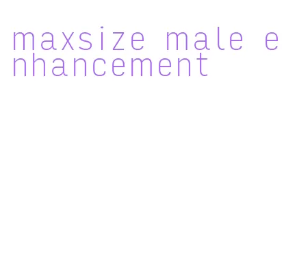 maxsize male enhancement