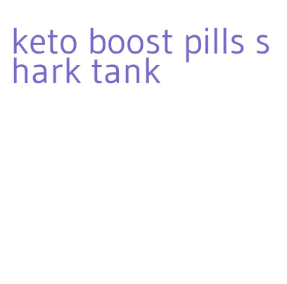 keto boost pills shark tank