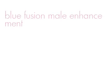 blue fusion male enhancement