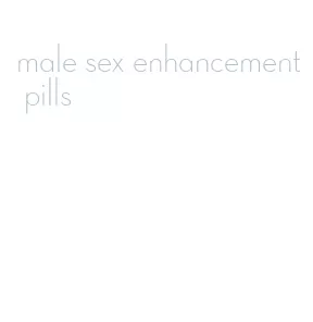 male sex enhancement pills