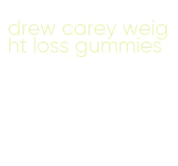 drew carey weight loss gummies