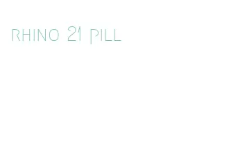 rhino 21 pill