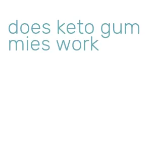 does keto gummies work