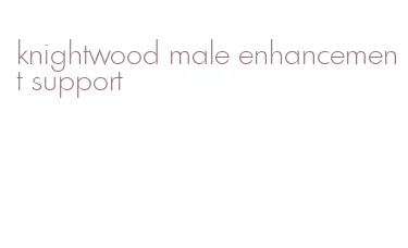 knightwood male enhancement support